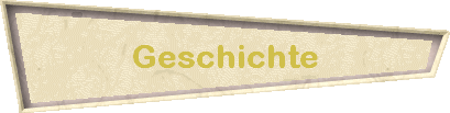 Geschichte